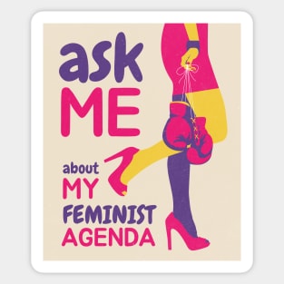 Ask Me About My Feminist Agenda Sticker